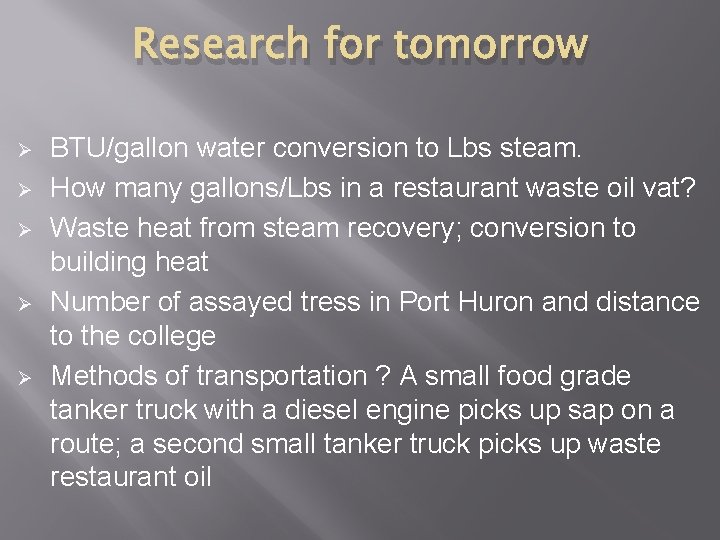 Research for tomorrow Ø Ø Ø BTU/gallon water conversion to Lbs steam. How many