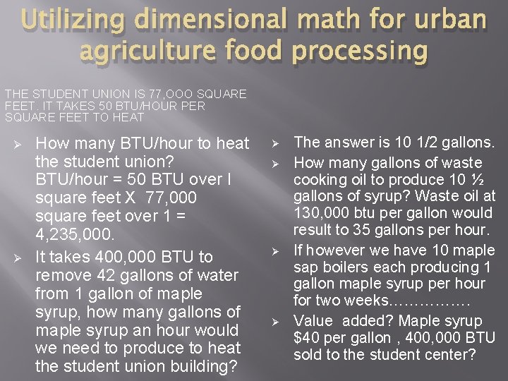 Utilizing dimensional math for urban agriculture food processing THE STUDENT UNION IS 77, OOO