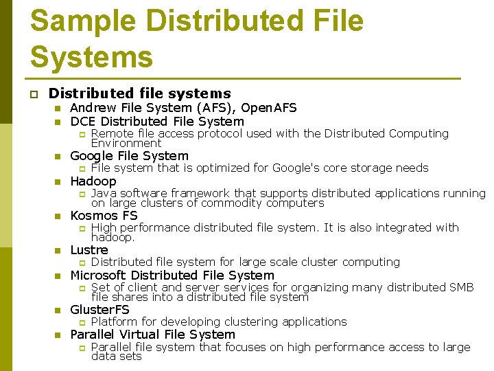 Sample Distributed File Systems p Distributed file systems n n Andrew File System (AFS),