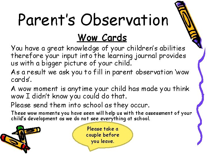 Parent’s Observation Wow Cards You have a great knowledge of your children’s abilities therefore
