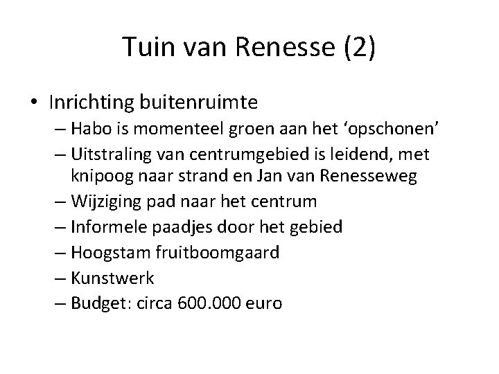 Tuin van Renesse (2) • Inrichting buitenruimte – Habo is momenteel groen aan het
