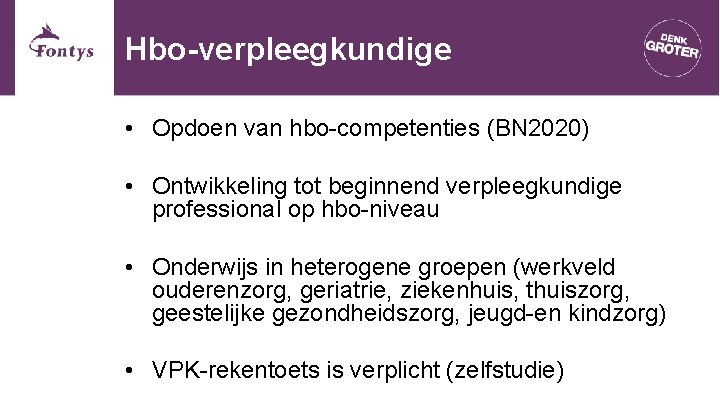 Welkom bij Verpleegkunde Duaal Instroom mboverpleegkundigen 2020 Ilse