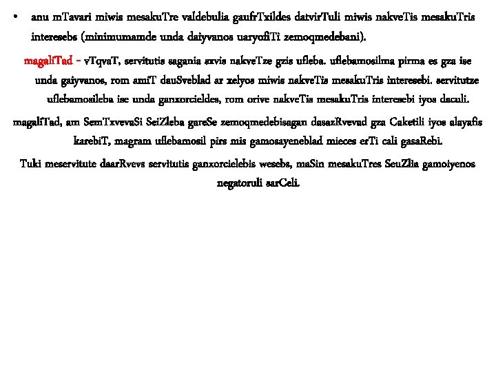  • anu m. Tavari miwis mesaku. Tre valdebulia gaufr. Txildes datvir. Tuli miwis
