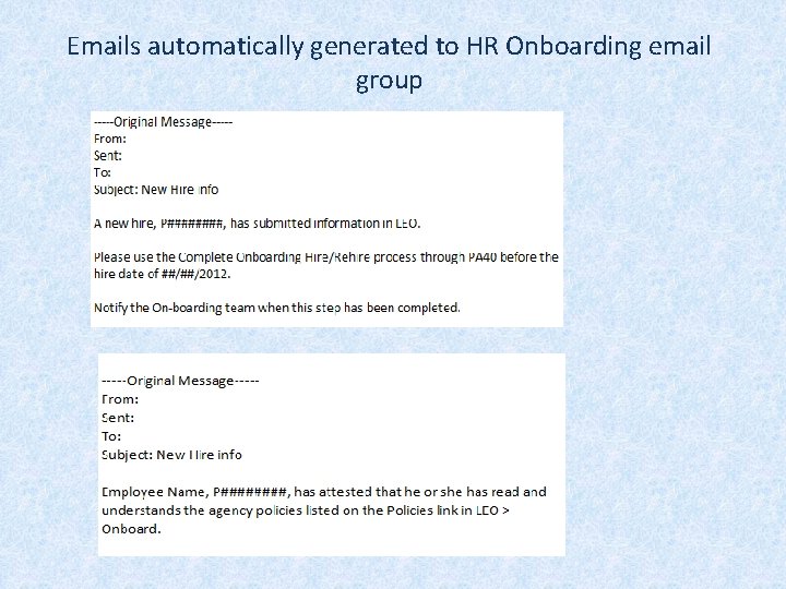Emails automatically generated to HR Onboarding email group 