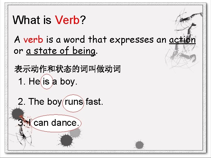 What is Verb? A verb is a word that expresses an action or a