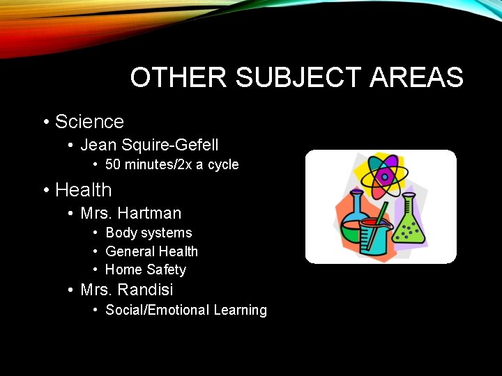 OTHER SUBJECT AREAS • Science • Jean Squire-Gefell • 50 minutes/2 x a cycle