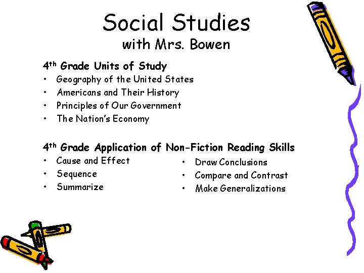 Social Studies with Mrs. Bowen 4 th Grade Units of Study • • Geography