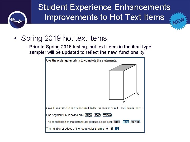Student Experience Enhancements Improvements to Hot Text Items • Spring 2019 hot text items