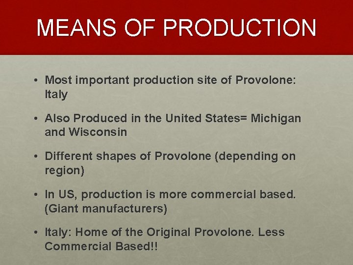 Provolone cheese By Micaela Eliot Neda Moini History