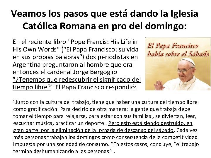 Veamos los pasos que está dando la Iglesia Católica Romana en pro del domingo: