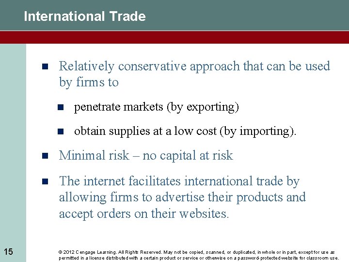 International Trade n 15 Relatively conservative approach that can be used by firms to