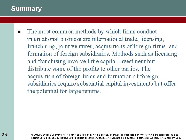 Summary n 33 The most common methods by which firms conduct international business are