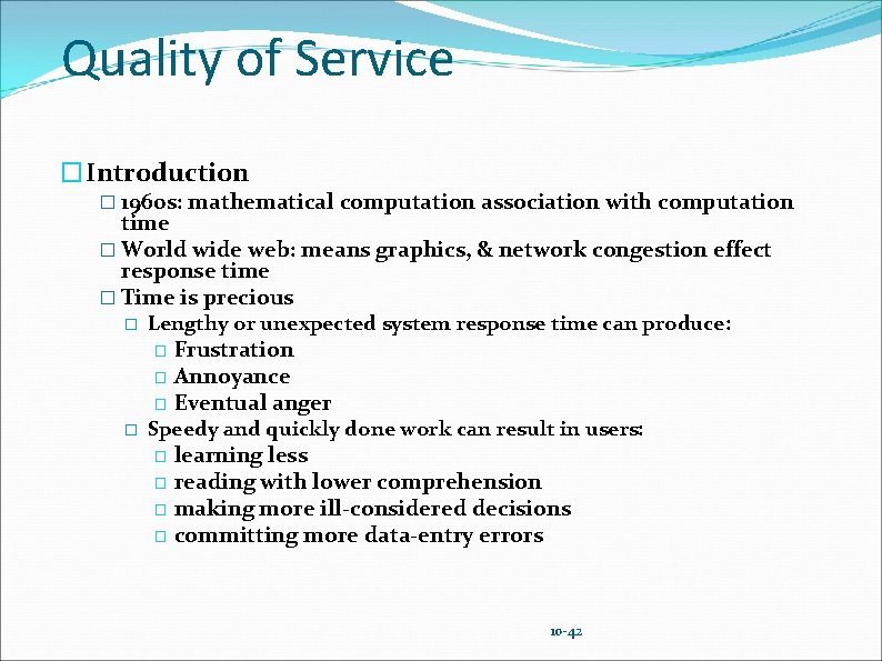 Quality of Service �Introduction � 1960 s: mathematical computation association with computation time �