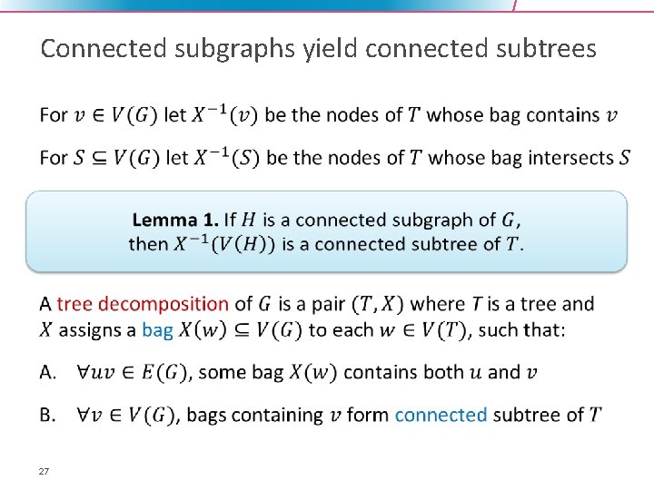 Connected subgraphs yield connected subtrees • 27 