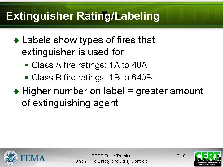 Extinguisher Rating/Labeling ● Labels show types of fires that extinguisher is used for: §