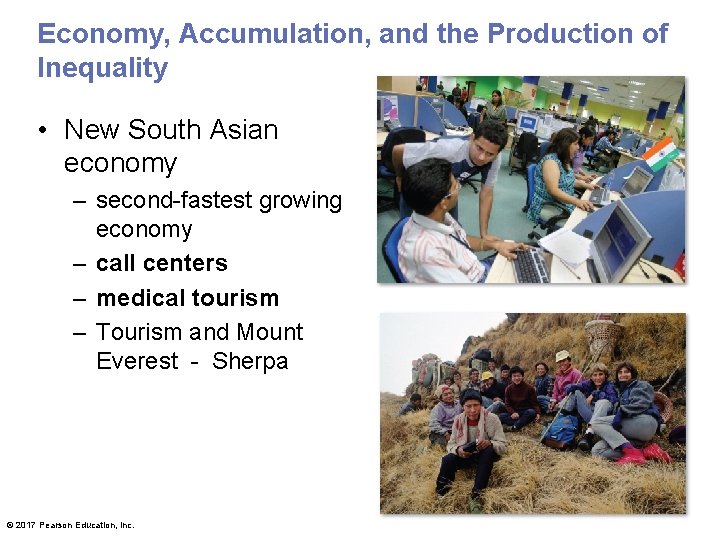 Economy, Accumulation, and the Production of Inequality • New South Asian economy – second-fastest