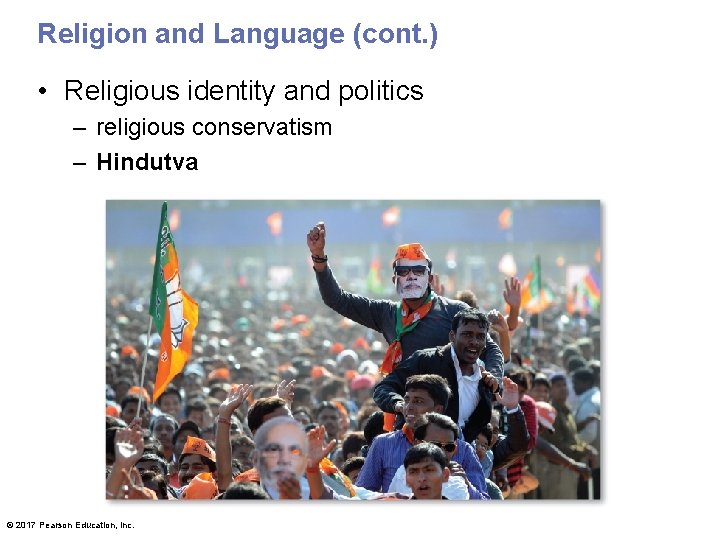 Religion and Language (cont. ) • Religious identity and politics – religious conservatism –