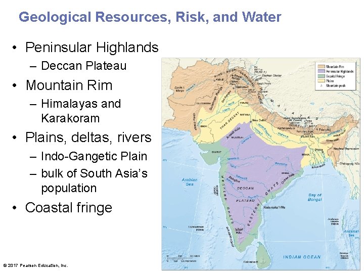 Geological Resources, Risk, and Water • Peninsular Highlands – Deccan Plateau • Mountain Rim