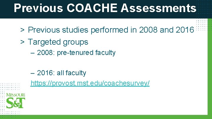 Previous COACHE Assessments > Previous studies performed in 2008 and 2016 > Targeted groups