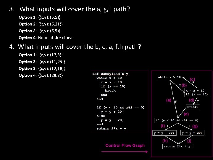 3. What inputs will cover the a, g, i path? Option 1: {(x, y):