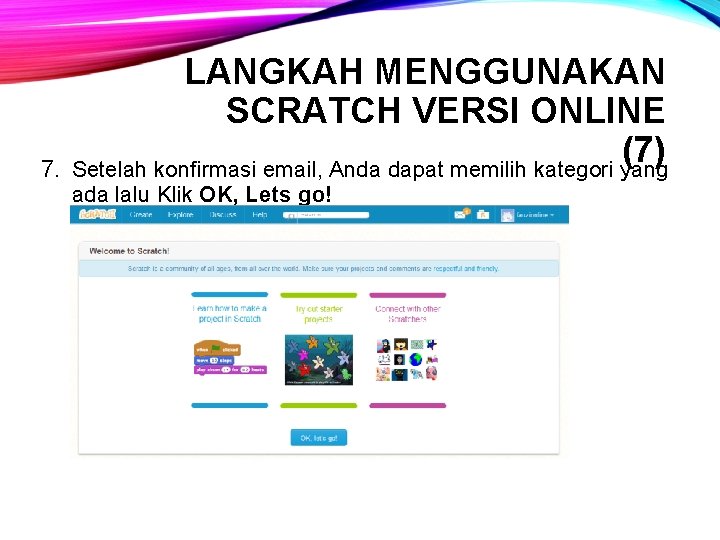 7. LANGKAH MENGGUNAKAN SCRATCH VERSI ONLINE (7) Setelah konfirmasi email, Anda dapat memilih kategori