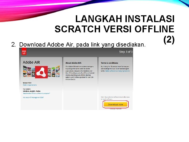 2. LANGKAH INSTALASI SCRATCH VERSI OFFLINE (2) Download Adobe Air, pada link yang disediakan.