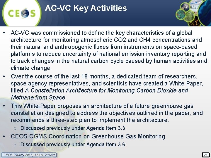 AC-VC Key Activities • AC-VC was commissioned to define the key characteristics of a