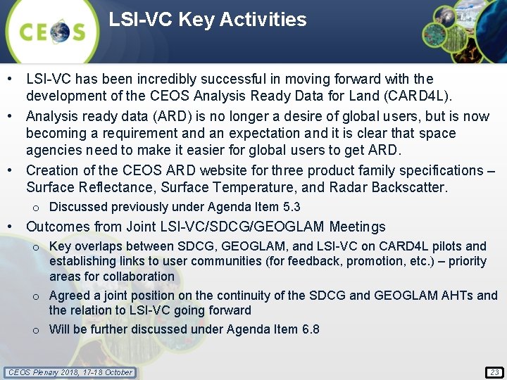LSI-VC Key Activities • LSI-VC has been incredibly successful in moving forward with the