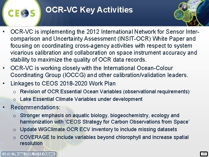 OCR-VC Key Activities • OCR-VC is implementing the 2012 International Network for Sensor Intercomparison