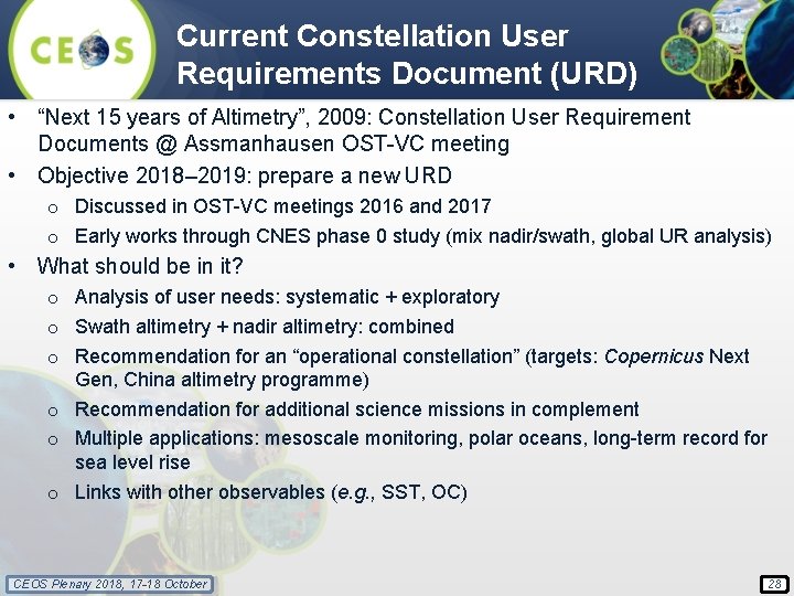Current Constellation User Requirements Document (URD) • “Next 15 years of Altimetry”, 2009: Constellation