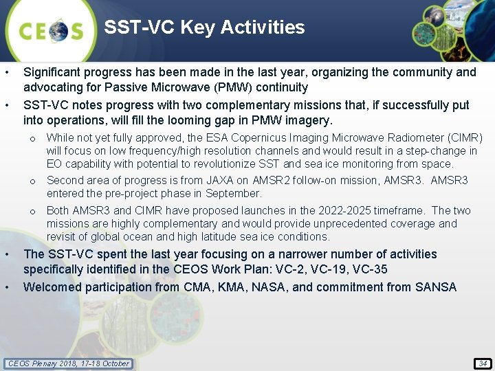 SST-VC Key Activities • • Significant progress has been made in the last year,