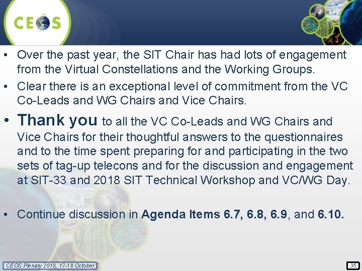  • Over the past year, the SIT Chair has had lots of engagement