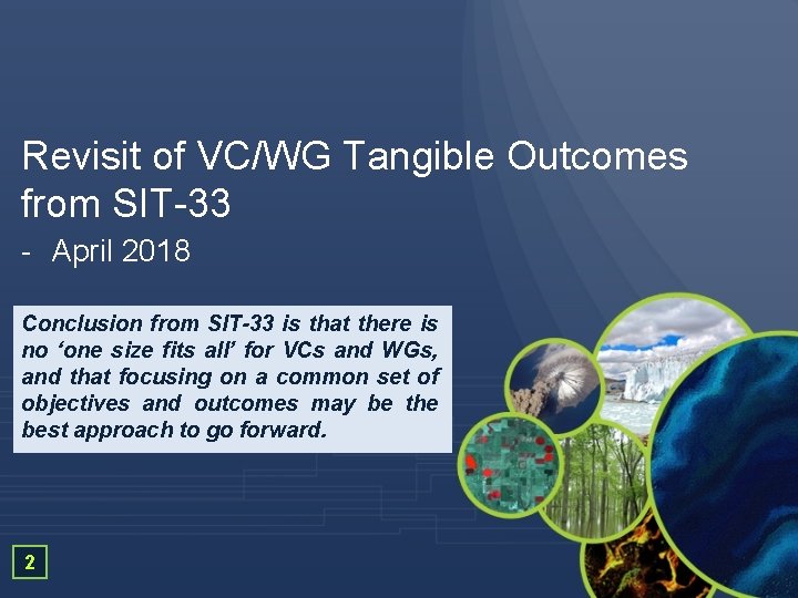 Revisit of VC/WG Tangible Outcomes from SIT-33 - April 2018 Conclusion from SIT-33 is