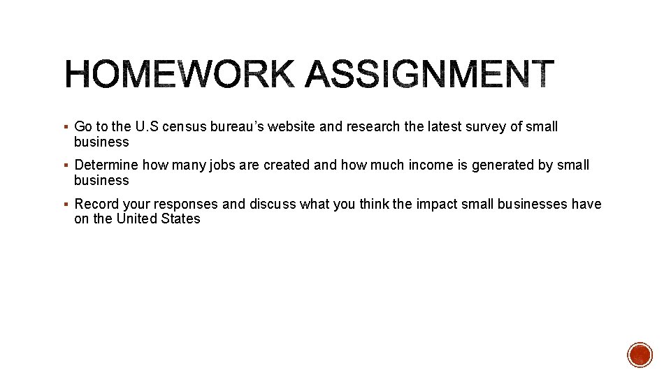 § Go to the U. S census bureau’s website and research the latest survey