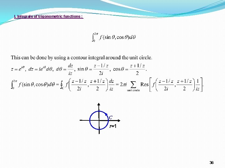 I. Integrals of trigonometric functions : C r=1 36 I. Integrals of trigonometric functions : C r=1 36