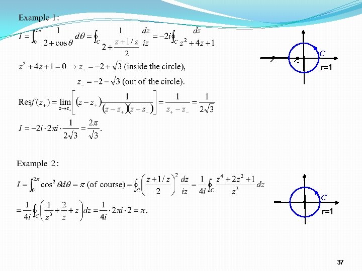 z- z+ C r=1 37 z- z+ C r=1 37