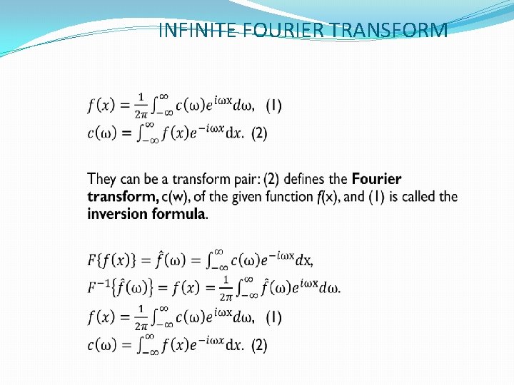 INFINITE FOURIER TRANSFORM INFINITE FOURIER TRANSFORM
