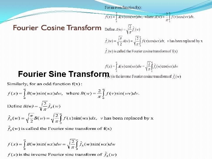 Fourier Sine Transform Fourier Sine Transform