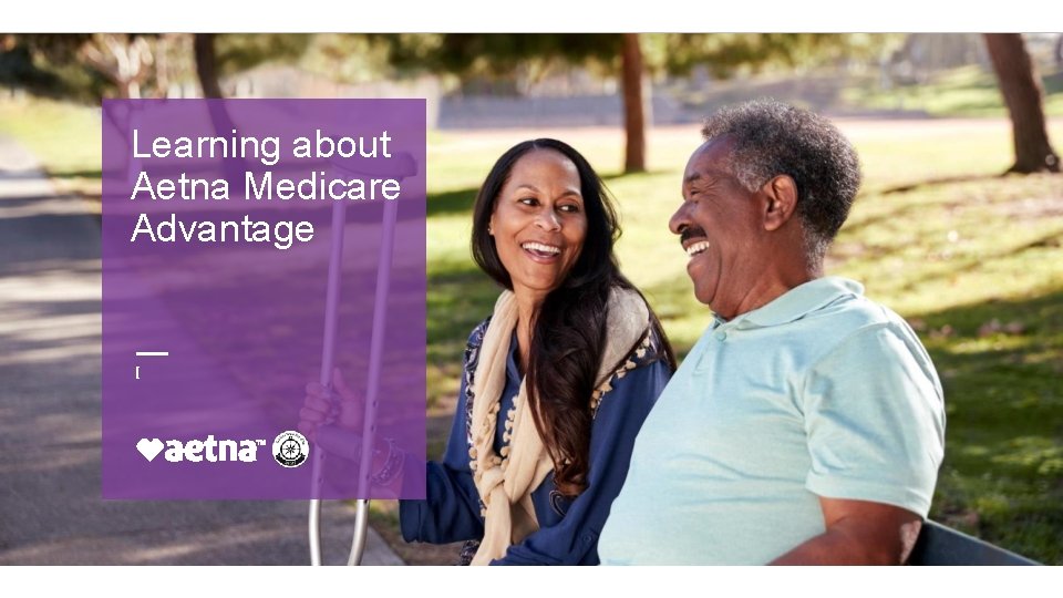 Learning about Aetna Medicare Advantage [ 