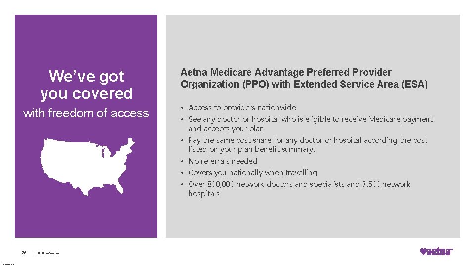 We’ve got you covered with freedom of access Aetna Medicare Advantage Preferred Provider Organization