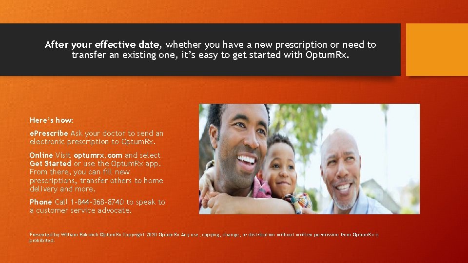 After your effective date, whether you have a new prescription or need to transfer