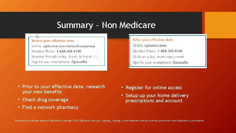 Summary – Non Medicare • Prior to your effective date, research your new benefits