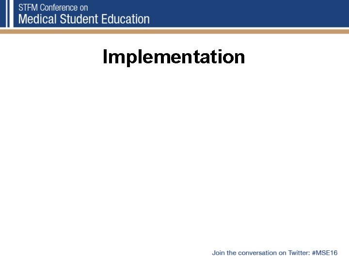 Implementation 