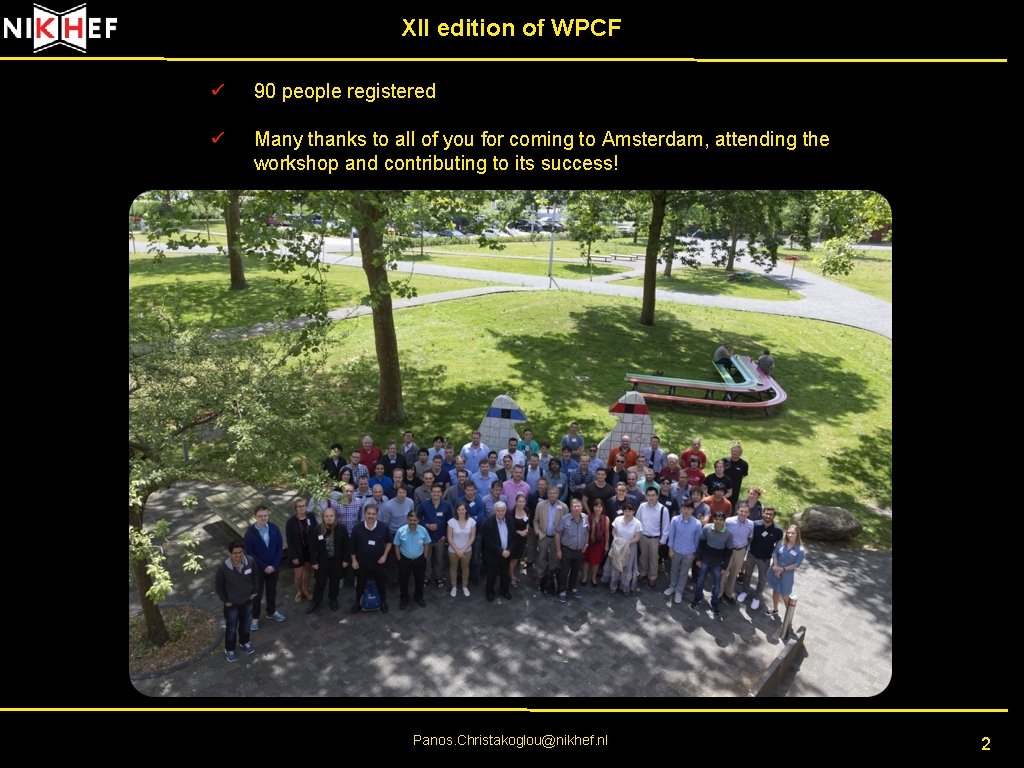 XII edition of WPCF 90 people registered Many thanks to all of you for