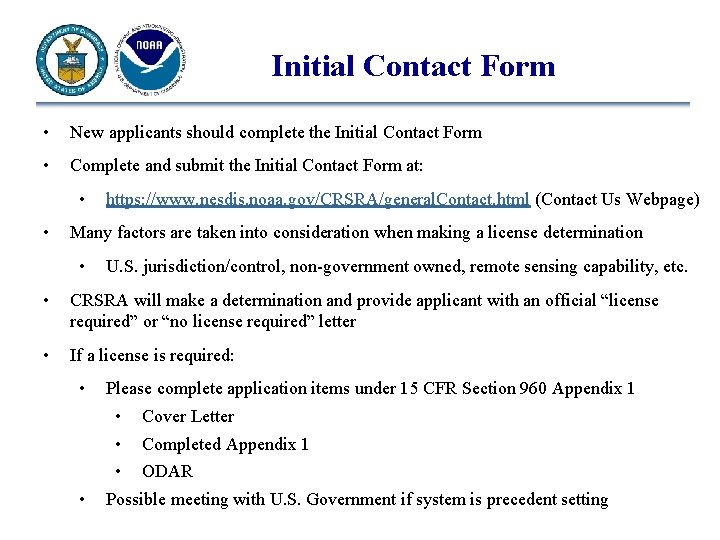 Initial Contact Form • New applicants should complete the Initial Contact Form • Complete