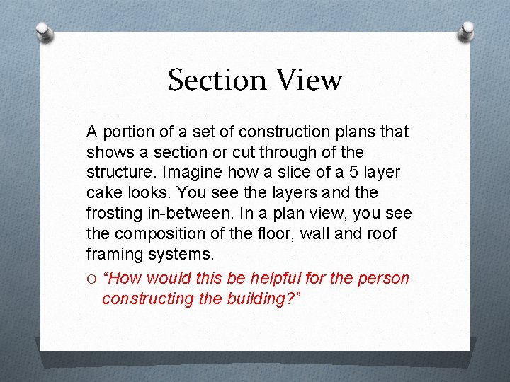 Section View A portion of a set of construction plans that shows a section