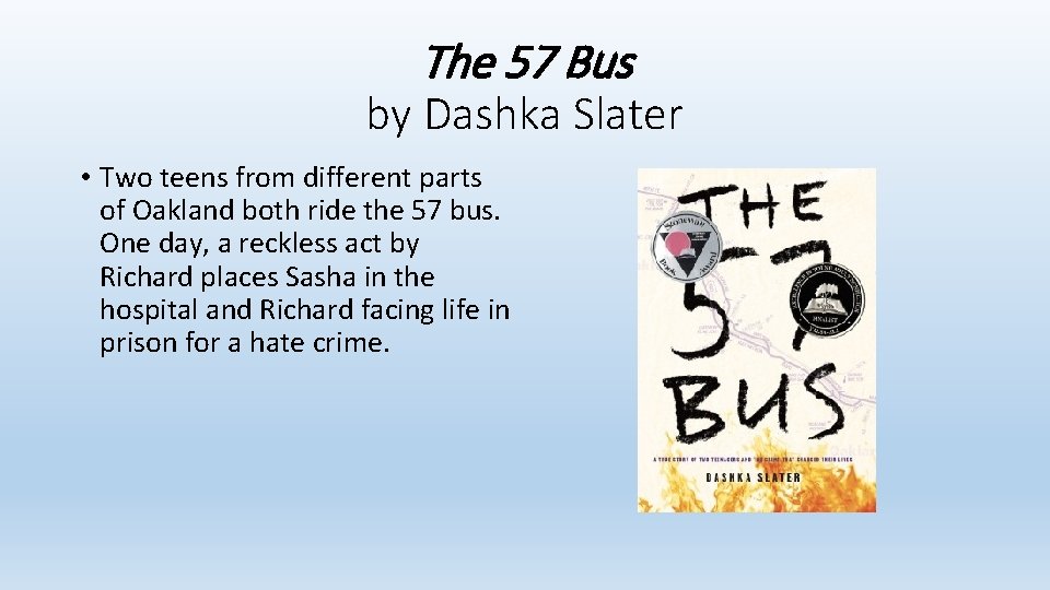 The 57 Bus by Dashka Slater • Two teens from different parts of Oakland