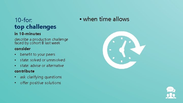 10 -for: top challenges in 10 -minutes describe a production challenge faced by cohort