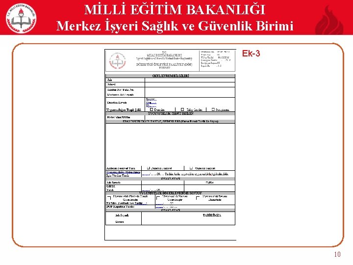 MİLLİ EĞİTİM BAKANLIĞI Merkez İşyeri Sağlık ve Güvenlik Birimi Ek-3 10 