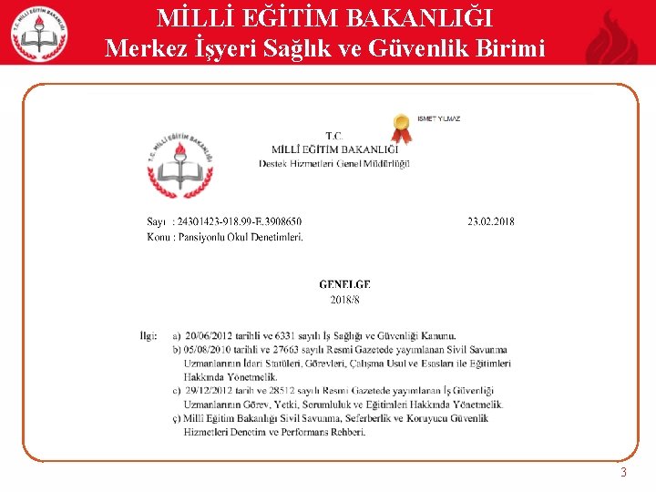 MİLLİ EĞİTİM BAKANLIĞI Merkez İşyeri Sağlık ve Güvenlik Birimi 3 